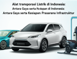 Alat transportasi Listrik di Indonesia: Antara Gaya serta Kesiapan Prasarana Infrastruktur