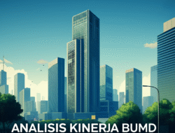 Analisis Kinerja BUMD dalam Meningkatkan PAD
