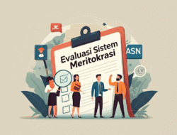 Evaluasi Sistem Meritokrasi dalam Rekrutmen ASN