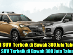 Mobil SUV Terbaik di Bawah 300 Juta Tahun Ini