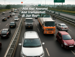 Pentingnya Asuransi Alat transportasi di Jalur Raya