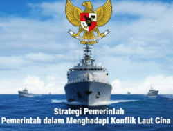 Strategi Pemerintah dalam Menghadapi Konflik Laut Cina Selatan