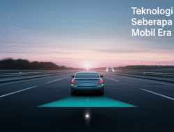 Teknologi ADAS: Seberapa Terjaga Mobil Era Saat ini